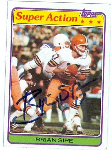 Brian Sipe Autographed/Hand Signed Football Card (Cleveland Browns) 1981 Topps Super Action #486