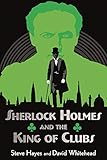 Sherlock Holmes and the King of Clubs