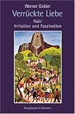 Verr�ckte Liebe: Haiti - Irritation und Faszination