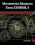 Multiphysics Modeling Using COMSOL v.4: A First Principles Approach