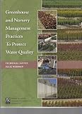 Greenhouse and Nursery Management Practices to Protect Water Quality