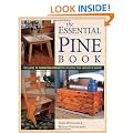 The Essential Pine Book: Includes 12 Furniture Projects Utilizing This Versatile Wood