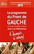L'humain d'abord : Le programme du Front de Gauche et de son candidat commun Jean-Luc M�lenchon