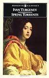 Spring Torrents (Penguin Classics)