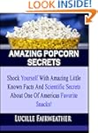AMAZING POPCORN SECRETS!: Shock Yours...