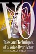 Autographed - VO: Tales & Techniques of a Voice-Over Actor
