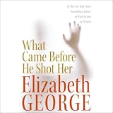 What Came Before He Shot Her LP