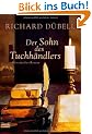 Der Sohn des Tuchh�ndlers: Historischer Roman