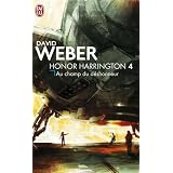 Honor Harrington, Tome 4 : Au champ du d�shonneurpar David Weber