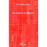 Recreations de Hultazobpar Humbertclaude Eric