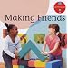 Making Friends (Growing Up)