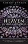 Heaven in Stone and Glass: Experiencing the Spirituality of the Great Cathedrals
