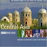 The Rough Guide to the Music of Central Asia