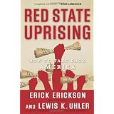Red State Uprising: How to Take Back America