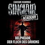 Image de Sinclair Academy - Folge 01: Belphegor - Der Fluch des Dämons. (Die neuen Geisterjäger, Band 1)