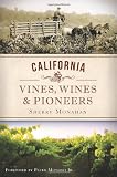 ISBN 9781609498849 product image for California Vines, Wines and Pioneers | upcitemdb.com