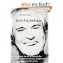 Info-Psychologie: Ein Handbuch f�r den Gebrauch des menschlichen Nervensystems entsprechend den Instruktionen der Hersteller