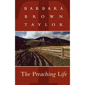 The Preaching Life (Dan Josselyn Memorial Publication (Paperback))