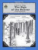 A Guide for Using The Sign of the Beaver in the Classroom