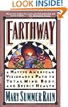 Earthway: A Native American Visionary...