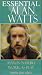 Essential Alan Watts: Man in Nature & Work As Play