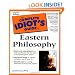 Complete Idiot's Guide to Eastern Philosophy