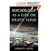 Sociology as a Life or Death Issue