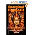 Energized Hypnosis: A Non-Book for Self-Change