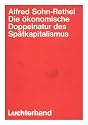 Die ökonomische Doppelnatur des Spätkapitalismus / Alfred Sohn-Rethel