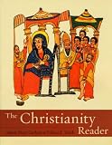 The Christianity Reader (Textual Sources for the Study of Religion)