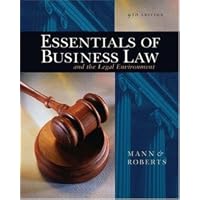 Essentials of Business Law and the Legal Environment By Mann & Roberts (9th, Ninth Edition)