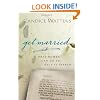 Get Married: What Women Can Do to Help It Happen