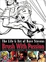 Brush with Passion: The Art and Life of Dave Stevens