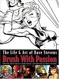Brush with Passion: The Art and Life of Dave Stevens