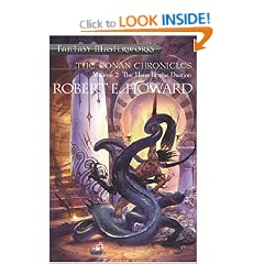 The Conan Chronicles: Volume 2: Hour of the Dragon: Hour of the Dragon Vol 2 (FANTASY MASTERWORKS)