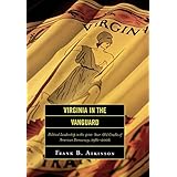 virginia in the vanguard political leadership in the 400 year old cradle of american democracy 1981 2006