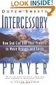 Intercessory Prayer: How God Can Use Your Prayers to Move Heaven and Earth