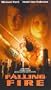 Falling Fire [VHS]