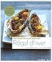 R�gal d'hiver : Petit manuel de cuisine saisonni�re