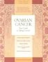 Ovarian Cancer: Your Guide to Taking Control (Patient Centered Guides)