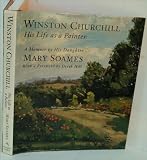 Winston Churchill: His Life As a  Painter