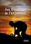 Aux Frontieres de l'existence