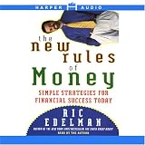 The New Rules of Money: Simple Strategies for Financial Success Today