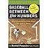 Baseball Between the Numbers: Why Everything You Know About the Game Is Wrong