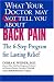What Your Doctor May Not Tell You About(TM) Back Pain: The 6-Step Program for Lasting Relief (What Your Doctor May Not Tell) by Debra K. Weiner ISBN 0446694959