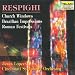 Respighi - Church Windows & Brazilian Impressions