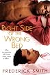 RIGHT SIDE OF THE WRONG BED