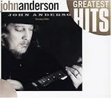 John Anderson - Greatest Hits