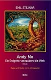 Andy Mo: Ein Erdgeist verzaubert die Welt - Magie und Mystik im 3 - Jahrtausend - Emil Stejnar