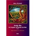 Andy Mo: Ein Erdgeist verzaubert die Welt. Magie und Mystik im 3. Jahrtausend